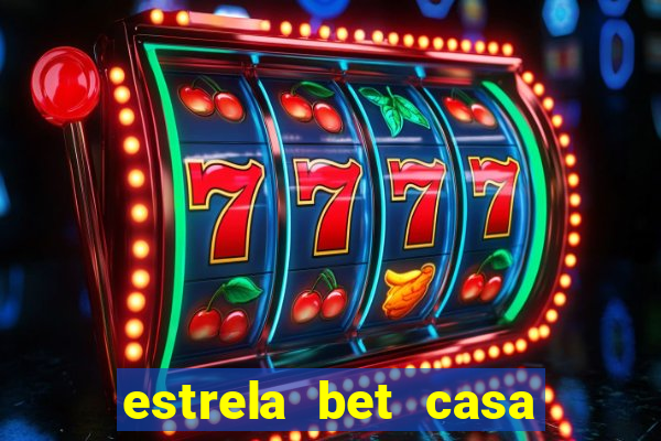 estrela bet casa de aposta