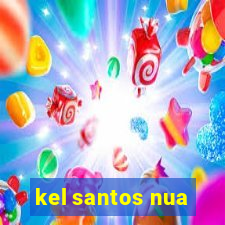 kel santos nua