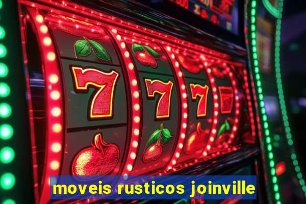 moveis rusticos joinville