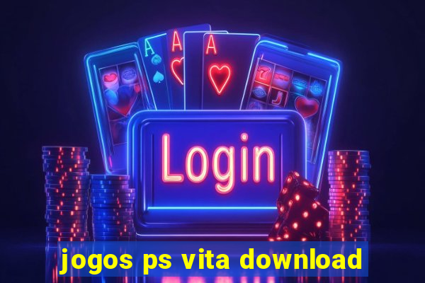 jogos ps vita download