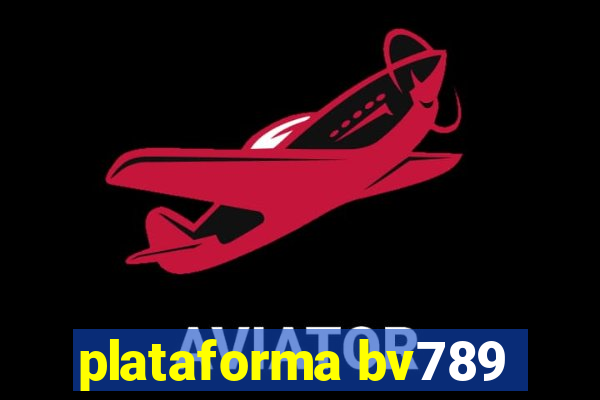 plataforma bv789