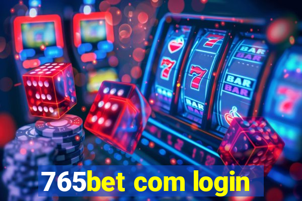 765bet com login