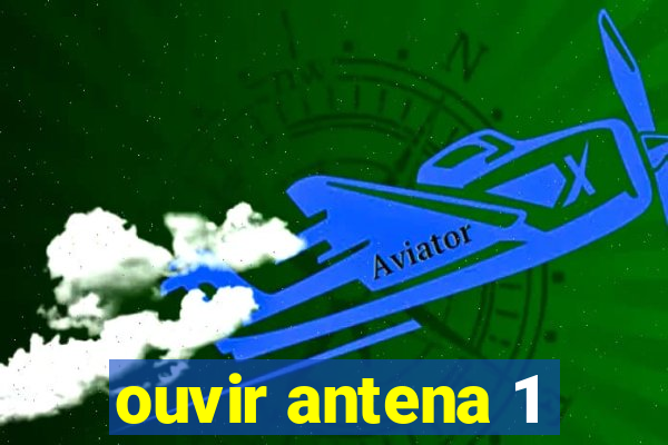 ouvir antena 1