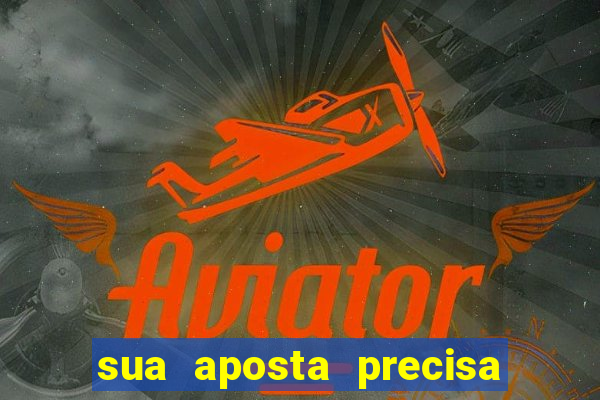 sua aposta precisa ser aprovada por um analista