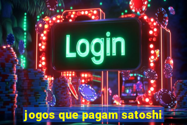 jogos que pagam satoshi