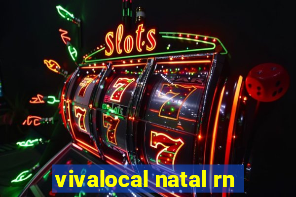 vivalocal natal rn