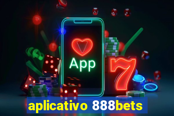 aplicativo 888bets