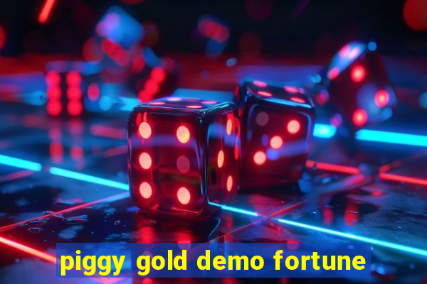 piggy gold demo fortune