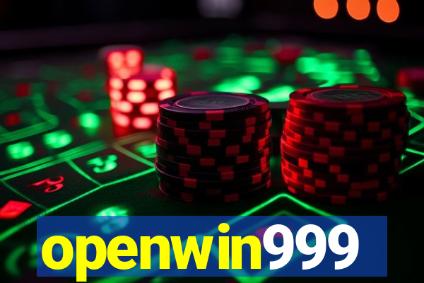 openwin999