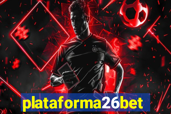 plataforma26bet