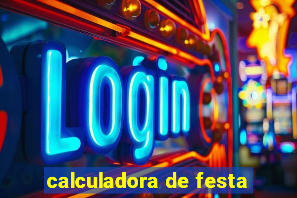 calculadora de festa