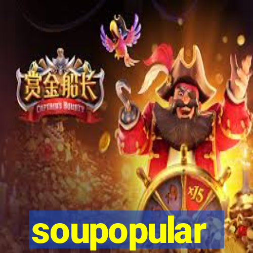 soupopular