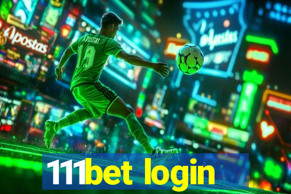 111bet login