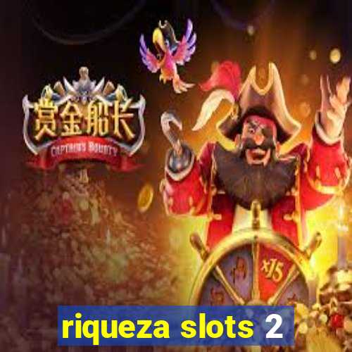 riqueza slots 2