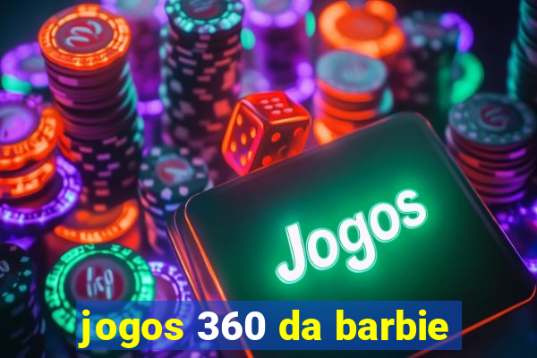 jogos 360 da barbie