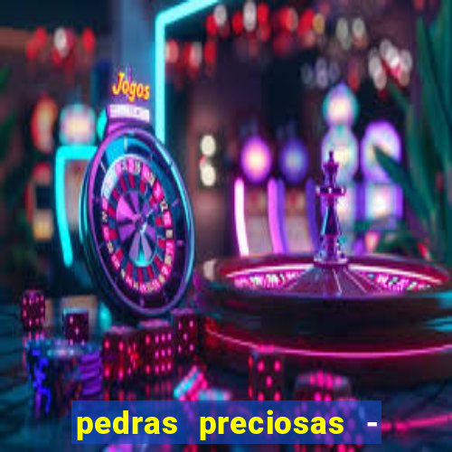 pedras preciosas - jogos - racha cuca