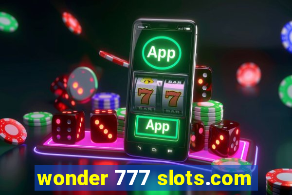 wonder 777 slots.com