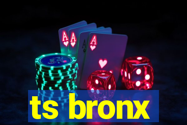 ts bronx