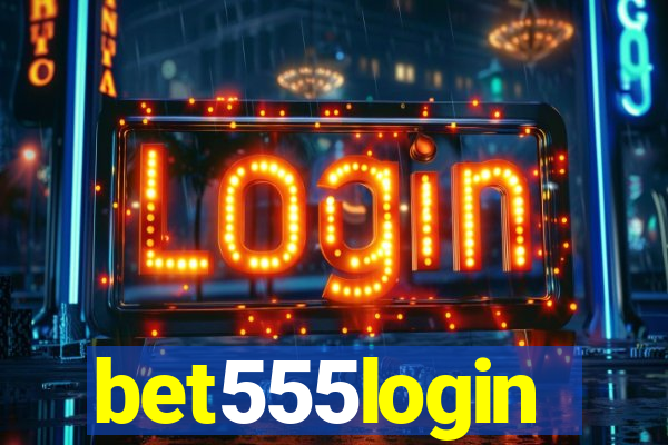 bet555login