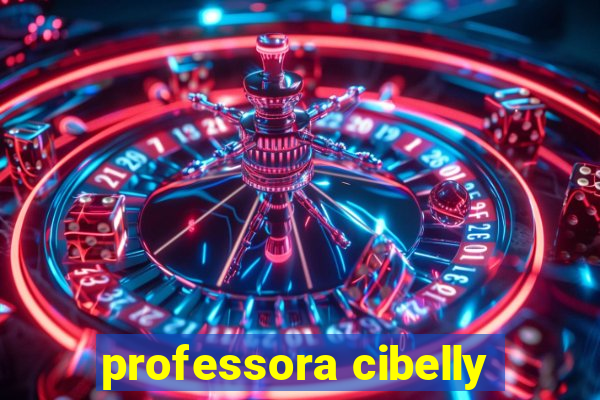 professora cibelly