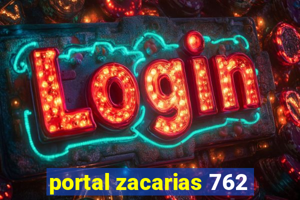 portal zacarias 762