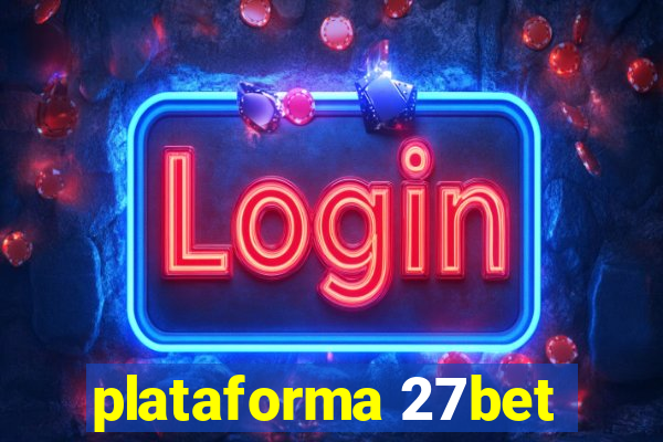 plataforma 27bet