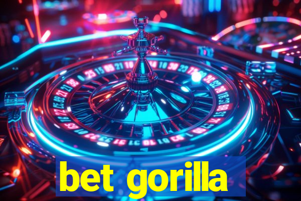 bet gorilla