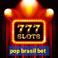 pop brasil bet