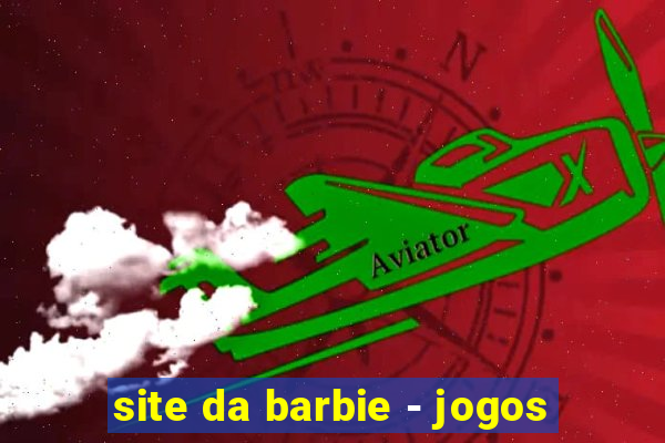 site da barbie - jogos