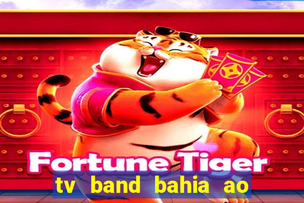 tv band bahia ao vivo online