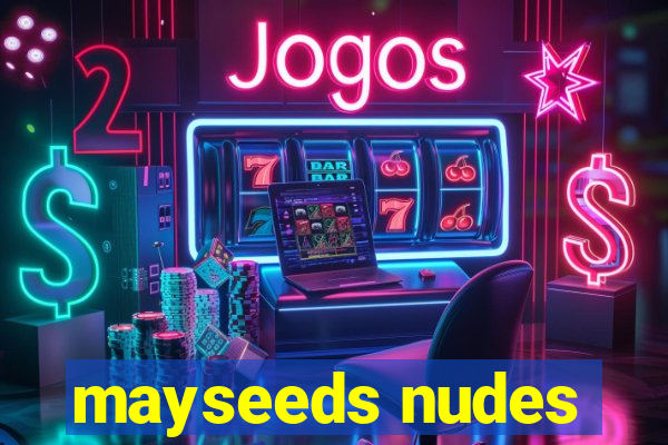 mayseeds nudes