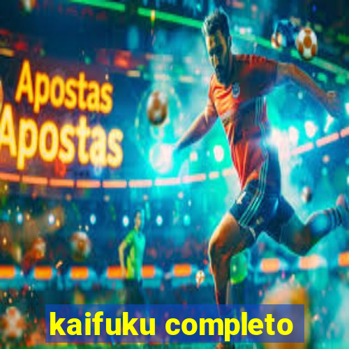 kaifuku completo