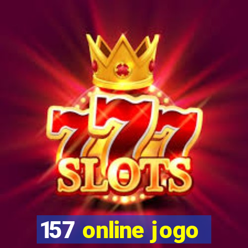 157 online jogo