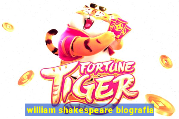 william shakespeare biografia