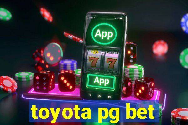 toyota pg bet