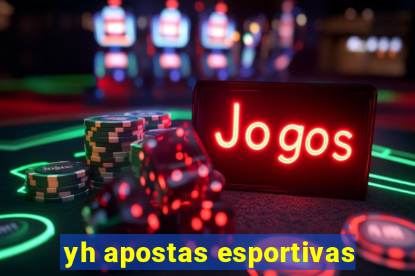 yh apostas esportivas