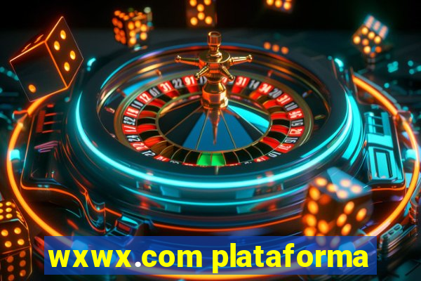 wxwx.com plataforma