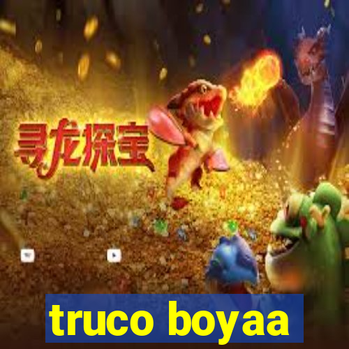 truco boyaa