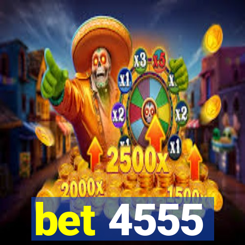 bet 4555