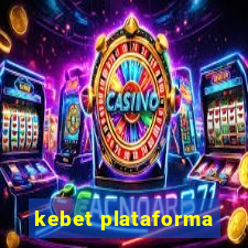 kebet plataforma