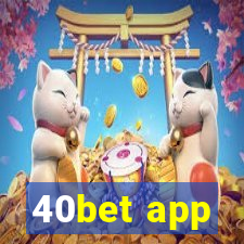 40bet app