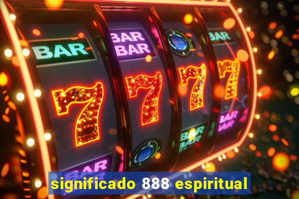 significado 888 espiritual