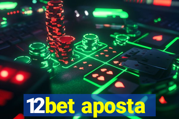 12bet aposta