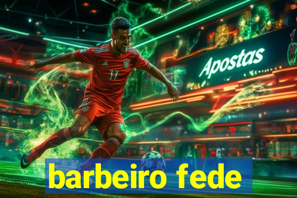 barbeiro fede