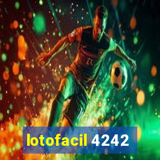 lotofacil 4242