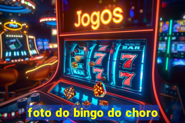 foto do bingo do choro