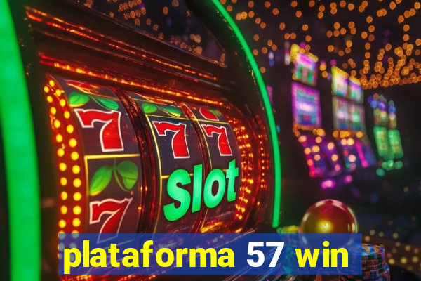 plataforma 57 win