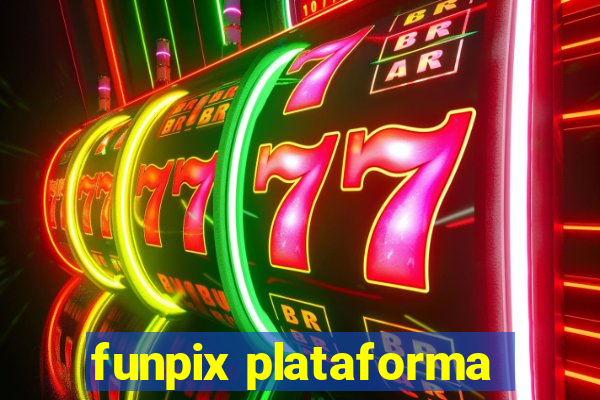 funpix plataforma