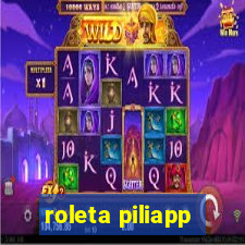 roleta piliapp