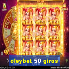 oleybet 50 giros